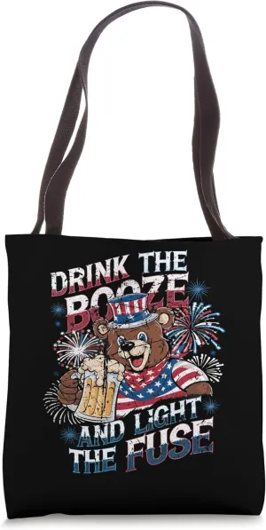 Patriotic Bear Drink the Booze and Light the Fuse Tote Bag