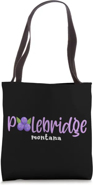 Polebridge Montana Huckleberry Bearclaw MT Souvenir Tote Bag